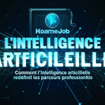 Comment l'intelligence artificielle redéfinit les parcours professionnels ?