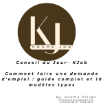 Comment faire une demande d’emploi : guide complet et 10 modèles types