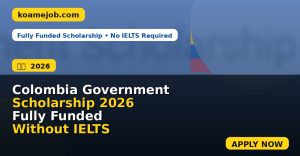 Colombia Government Scholarship 2026