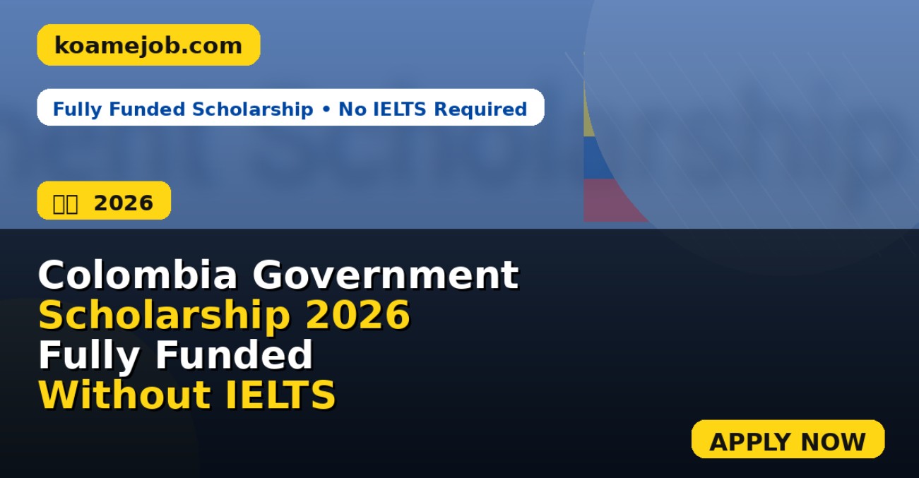 Colombia Government Scholarship 2026