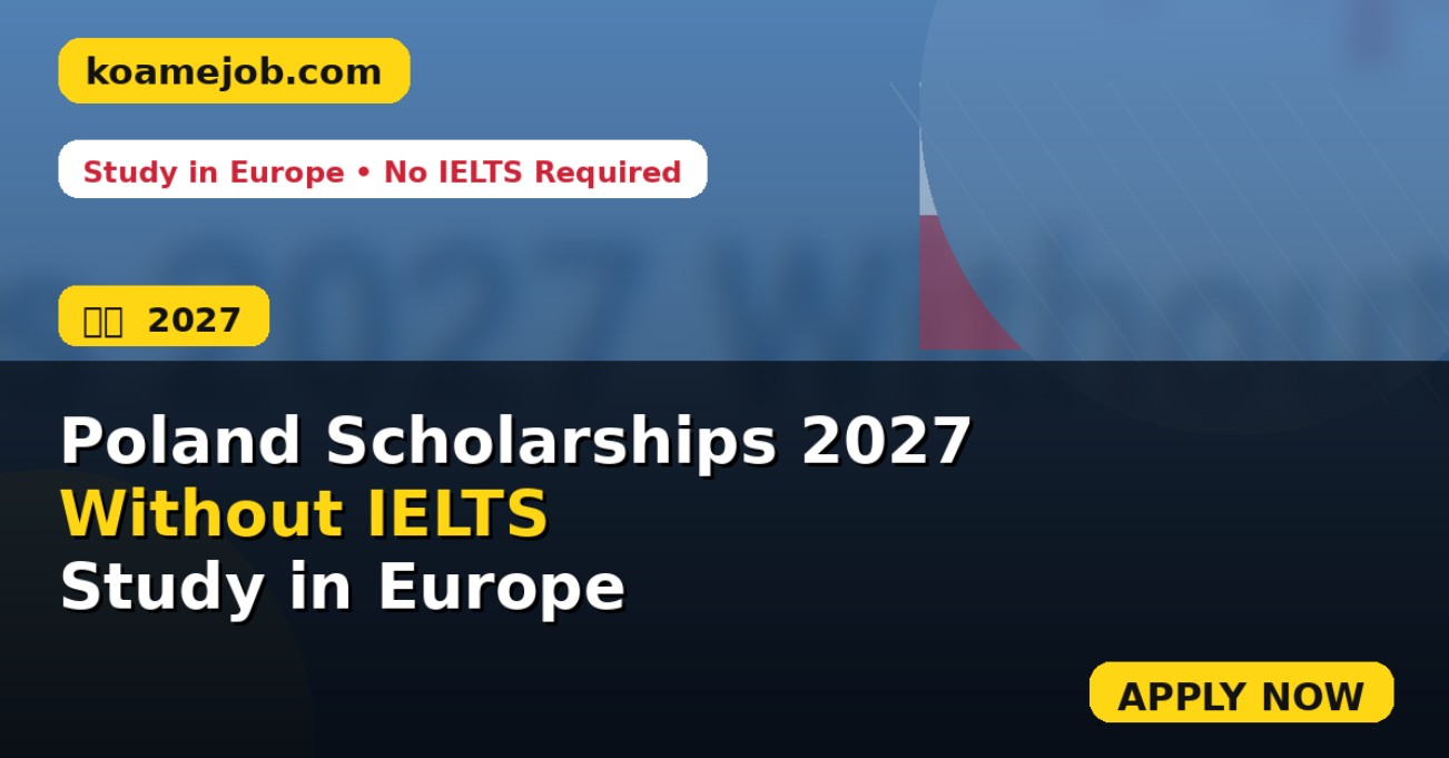 Poland Scholarships 2027 Without IELTS