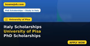 University of Pisa PhD Scholarships 2026
