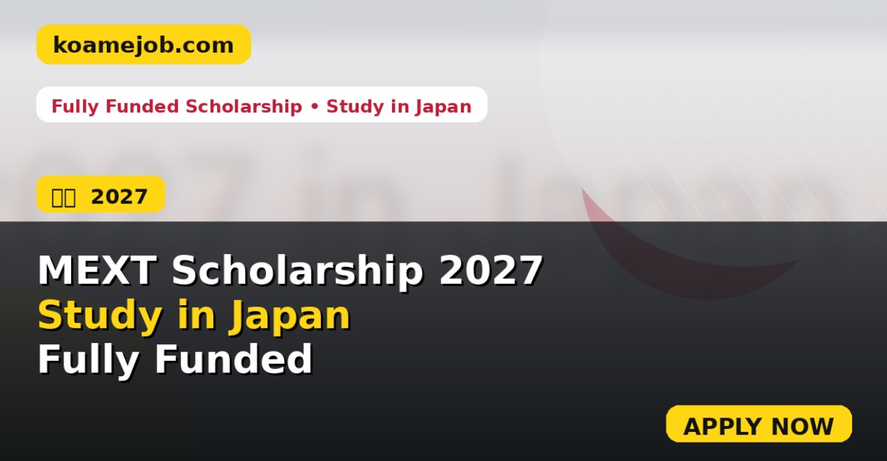 MEXT Scholarship 2027 in Japan